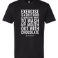 "Exercise" Shirt